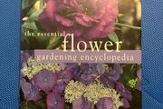 The Essential Flower Gardening Encyclopedia