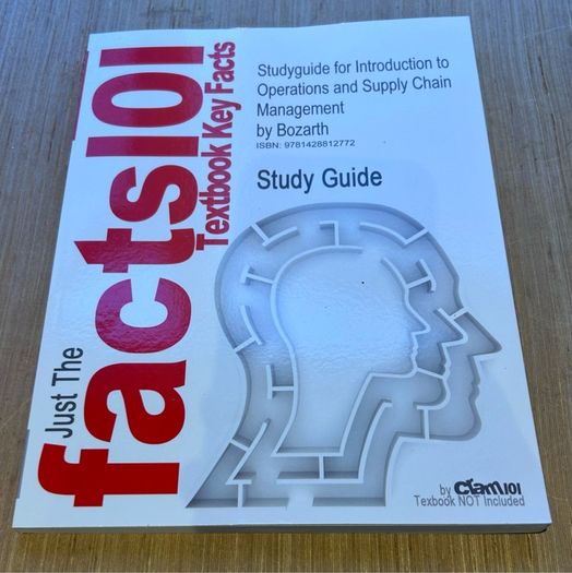 Just the Facts 101 Study guide for Operations and Supply Chain Management