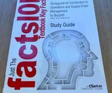 Just the Facts 101 Study guide for Operations and Supply Chain Management