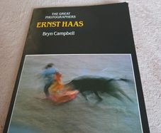 Ernst Haas by Bryn Campbell (The Great Photographers)