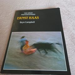 Ernst Haas by Bryn Campbell (The Great Photographers)