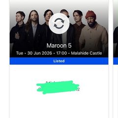 Maroon 5 Tickets x2 for Sale (Malahide Castle)