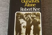 Ourselves Alone by Robert Kee The Green Flag in used condition with FREE STANDARD POSTAGE INCLUDED