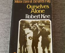 Ourselves Alone by Robert Kee The Green Flag in used condition with FREE STANDARD POSTAGE INCLUDED