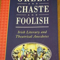 Green Chaste and Foolish.