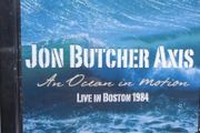 Jon Butcher Axis - An Ocean In Motion: Live in Boston 1984 CD