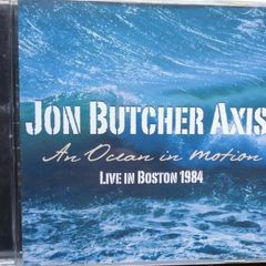 Jon Butcher Axis - An Ocean In Motion: Live in Boston 1984 CD