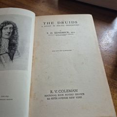 1927 First Edition.The Druids A Study in Keltic Prehistory T D Kendrick