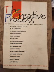 The Creative Pr0cess Edited By Brewster Ghiselin. Paperback In Good Condition.
