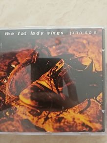 The Fat Lady Sings CD - John Son