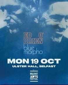 Ed O Brien Ulster Hall