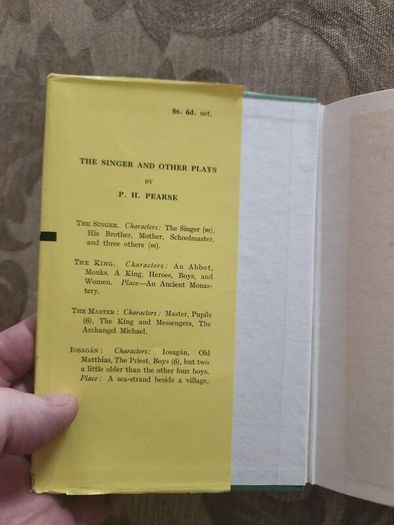 The Singer And Other Plays. By Padraig Pearse.  1960 Hardback With Dustjacket In Good Condition.  See Photos For Same.