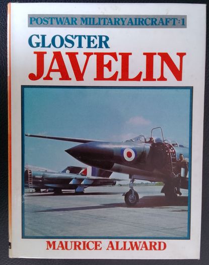 Gloster Javelin Military Aviation Book