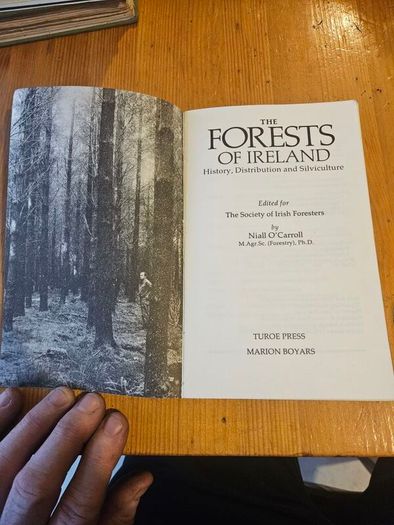 The Forests Of Ireland. History,distribution And Silviculture. Edited By The Royal Society Of Irish Foresters By Niall O'connor. First Edition Paperback In Good Condition   See Photos For Same.