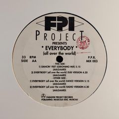 FPI Project - Everybody (All Over The World) - Paradise Project Records - Early 90s Piano House CLASSIC - Original ITALIAN Pressing!