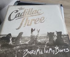 the cadillac three bury me in my boots 2 vinyl