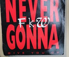 FKW Never Gonna Give You Up 7 inch