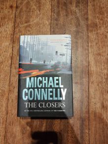 The Closers (Harry Bosch Series) by Michael Connelly (2005, HCDJ) UK 1st Print