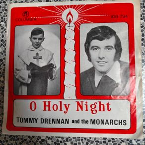 Tommy Drennan and The Monarchs, O Holy Night PS 7",  Irish Country Showband