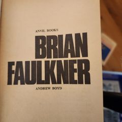 Brian Faulkner And The Ulster Unionism. By Andrew  Boyde. Paperback In Good Condition.
