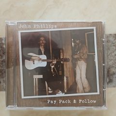 John Phillips CD - Pay Pack & Follow