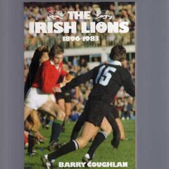 The Irish Lions  1896 - 1983