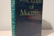 The Logic of Mortality by Antony Flew