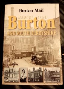 Memory Lane Burton & South Derbyshire Book