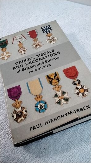 Orders, Medals & Decorations of Britain & Europe - Paul Hieronymussen 1967