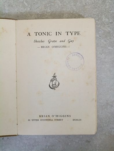 A Tonic in Type Sketches Grave and Gay by Brian O'Higgins