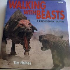 Walking with beasts A prehistoric safari