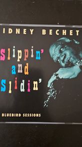Sidney Bechet. Slippin' and Slidin'. The Bluebird Sessions.