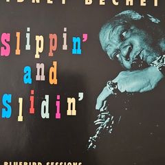 Sidney Bechet. Slippin' and Slidin'. The Bluebird Sessions.