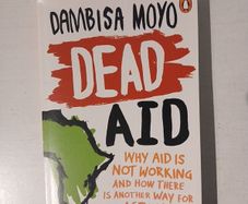 Dead Aid by Dambisa Moyo