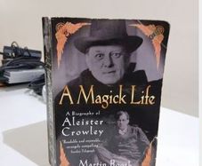 A Magick Life - A biography of Aleister Crowley