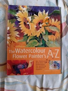 The Water Colour Flower Painter A-Z Book
