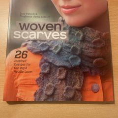 Woven Scarves: 26 Inspired Designs for the Rigid Heddle Loom