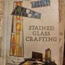 Stained Glass Crafting. By Paul W. Wood. First Edition Hardback In Good Condition. Image 2