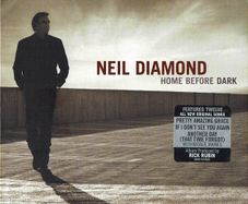 Neil Diamond CD - Home Before Dark