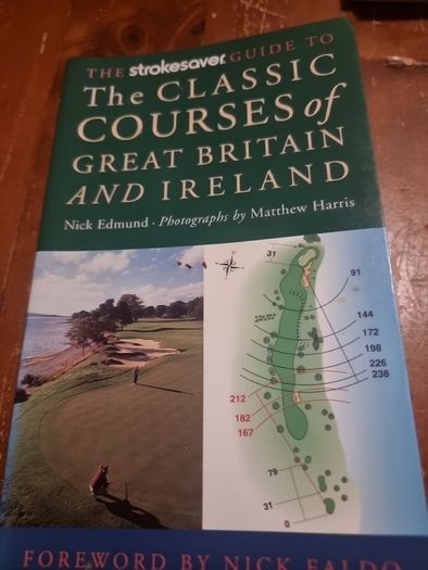 The Strokesaver Guide to the Classic Courses of Great Britain and Ireland (Paperback)