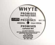 Whyte - Promises - WHY 003 Whitel label - FABI Paris CAPASSA and ORIGINAL Mix! Italohouse Prog PIANO House TUNAGE!