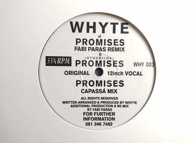 Whyte - Promises - WHY 003 Whitel label - FABI Paris CAPASSA and ORIGINAL Mix! Italohouse Prog PIANO House TUNAGE!
