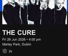 2 tickets for The Cure  - Marley Park Friday, June 26th 2026