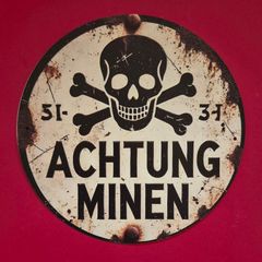 ACHTUNG MINEN  , vintage style metal sign .