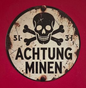 ACHTUNG MINEN  , vintage style metal sign .