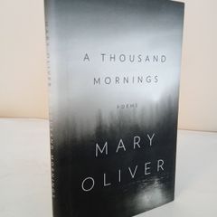A Thousand Mornings by Mary Oliver (PT05)