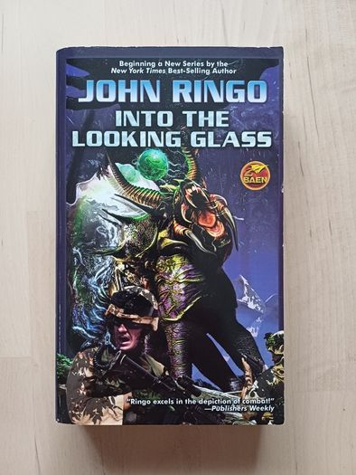 Into the Looking Glass by John Ringo (Science Fiction American Edition Paperback 2008)
