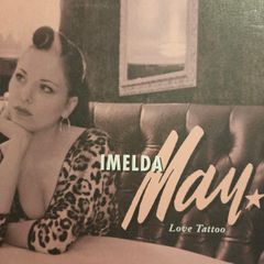 Imelda May. Love Tattoo.