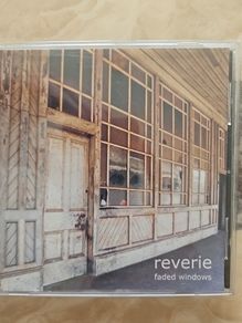 Reverie CD - Faded Windows
