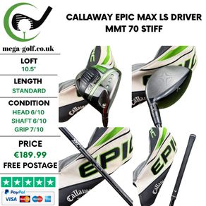 Callaway Epic Max Ls Driver / 10.5 Degree / MMT 70 Stiff